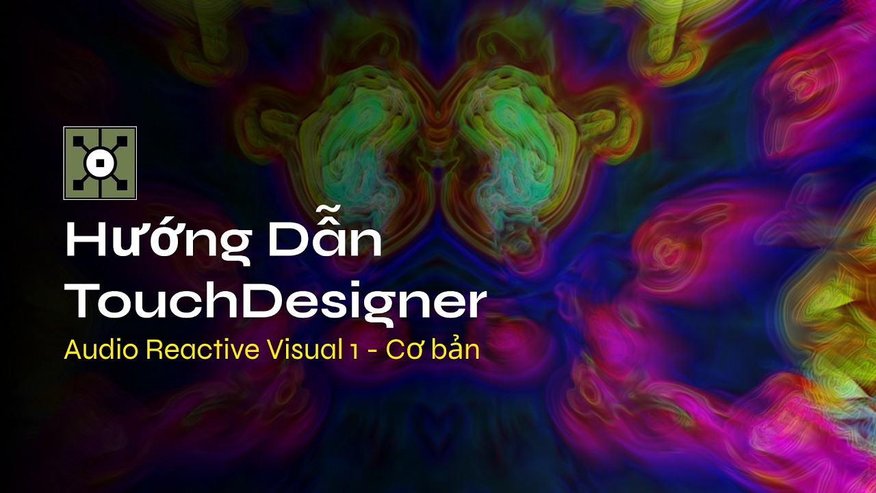 Hướng dẫn TouchDesigner cơ bản | Audio Reactive Visual 1 - Cơ bản cho ...