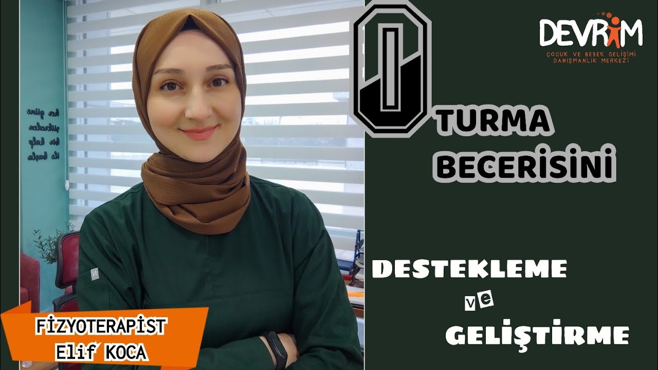 BEBEKLERDE VE ÇOCUKLARDA OTURMA BECERİSİNİ DESTEKLEME VE GELİŞTİRME EGZERSİZLERİ #youtube