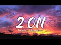 Tinashe 2 On Ft SchoolBoy Q Lyrics Tinashe 2 On Ft SchoolBoy Q Lyrics