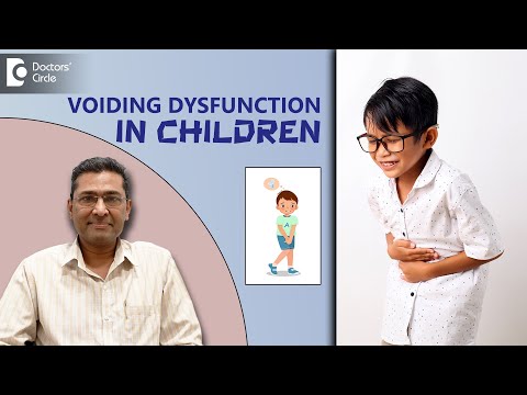 Voiding Dysfunction in Children| Frequent Urination in Children - Dr.Girish Nelivigi|Doctors' Circle
