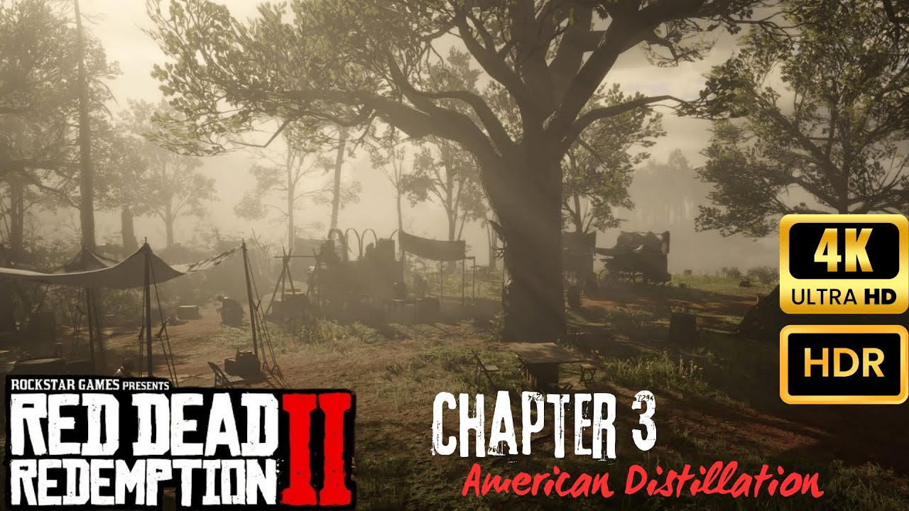 RDR2 - Ch 3 - American Distillation (4K, HDR , Ultra graphics) - YouTube