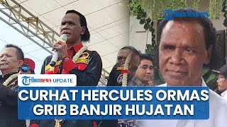 Hercules Curhat Ormas GRIB Jaya Dihujat dan Diperlakukan tidak Adil, Minta Anak Buah Tidak Loyo