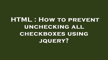 HTML : How to prevent unchecking all checkboxes using jquery?