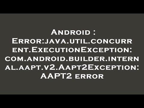 Android : Error:java.util.concurrent.ExecutionException: com.android.builder.internal.aapt.v2.Aapt2E