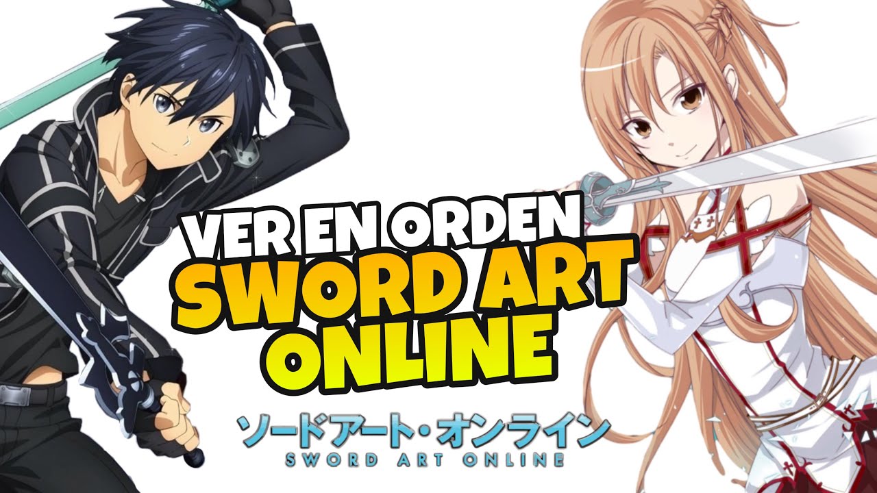 ORDEN para ver SWORD ART ONLINE - Orden Cronologico de SAO 