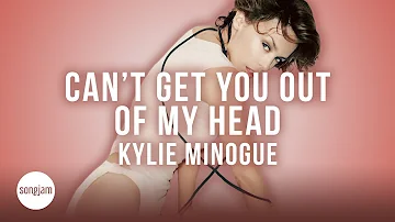 Kylie Minogue - Can't Get You Out Of My Head (Official Karaoke Instrumental) | SongJam