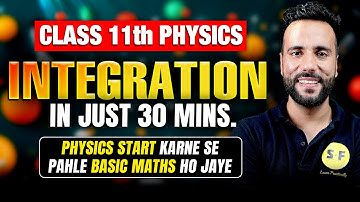 Class 11th Basic Mathematics for Physics | Integration | Ashu Sir