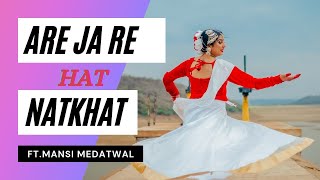 DANCE PERFORMANCE || ARE JA RE HAT NATKHAT || Holi special || COVER BY - MANSI MEDATWAL ||