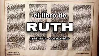 el libro de RUTH (AUDIOLIBRO) narrado completo