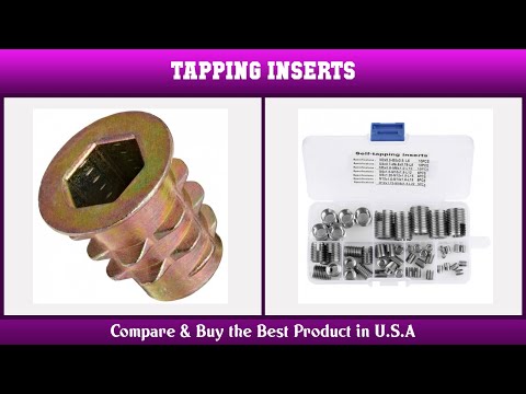 Top 10 Best Tapping Inserts to Buy on Amazon USA | Price & Review