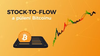 #43  Stocktoflow a půlení Bitcoinu