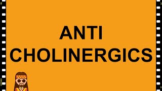 Anticholinergic drugs/ Antimuscarinic drugs/ Cholinergic Blocker Pharmacology  MADE EASY!