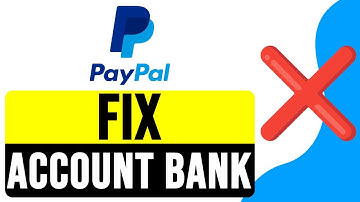 FIX PayPal ACCOUNT BANK LINK ERROR 2025 | PayPal Bank Account Link Problem