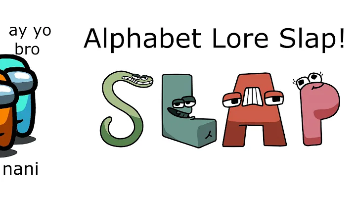 Among Us Cyan's Revenge - 201 - Alphabet Lore Slap