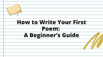 How to Write Your First Poem: Easy Steps for Beginners