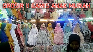 GAMIS ANAK-ANAK MURAH DI PASAR TANAH ABANG