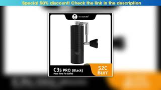 First Look TIMEMORE Store Chestnut C3S PRO Manual Coffee Grinder Capacity 25g Hand Adjustable Steel