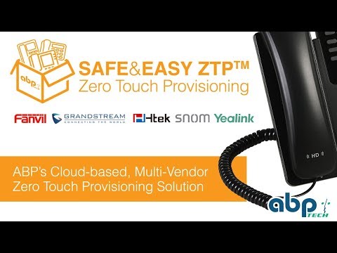 ABP Tech s Safe Easy Zero Touch Provisioning ZTP