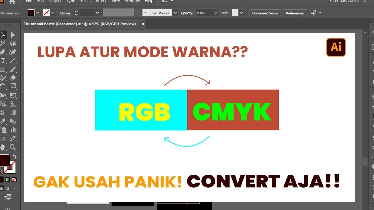 Cara Praktis Merubah Mode RGB ke CMYK atau CMYK ke RGB | Illustrator ...