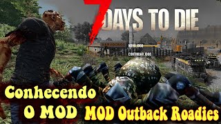 7Dtd Conhecendo o mod  🟩 MOD Outback Roadies 🟩 Alpha 21.2