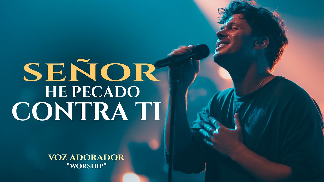 Señor, Perdóname😭| HE PECADO CONTRA TI |Hoy Vuelvo a con el Corazón Roto, Recíbeme| Worship Profundo