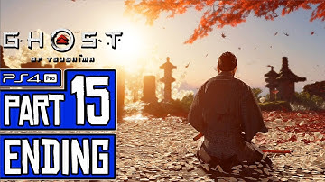 GHOST OF TSUSHIMA ENDING Walkthrough Part 15 (PS4 Pro) No Commentary @ 1440p ✔