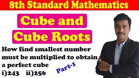 How find smallest number must be multiplied to obtain a perfect cube class 8 Part 1