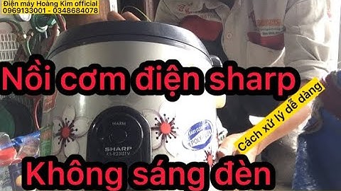 Hướng dẫn cách sửa nồi cơm điện sharp ks-r231stv