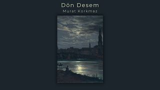 Dön Desem - Mert Demir (Murat Korkmaz Cover)