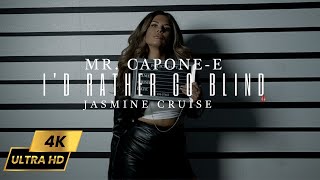 Mr.Capone-E- I'd Rather Go Blind Feat. Jasmine Cruise (Official Music Video)