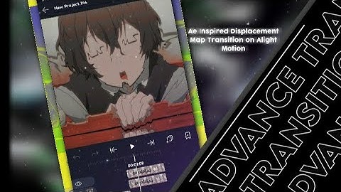 Ae Inspired Displacement Map Transition on Alight Motion