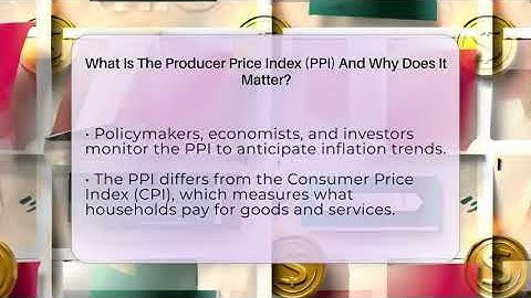 What Is The Producer Price Index (PPI) And Why Does It Matter? - Inflation Insight Channel