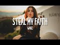 Gaviz - Steal My Faith (Lyrics)