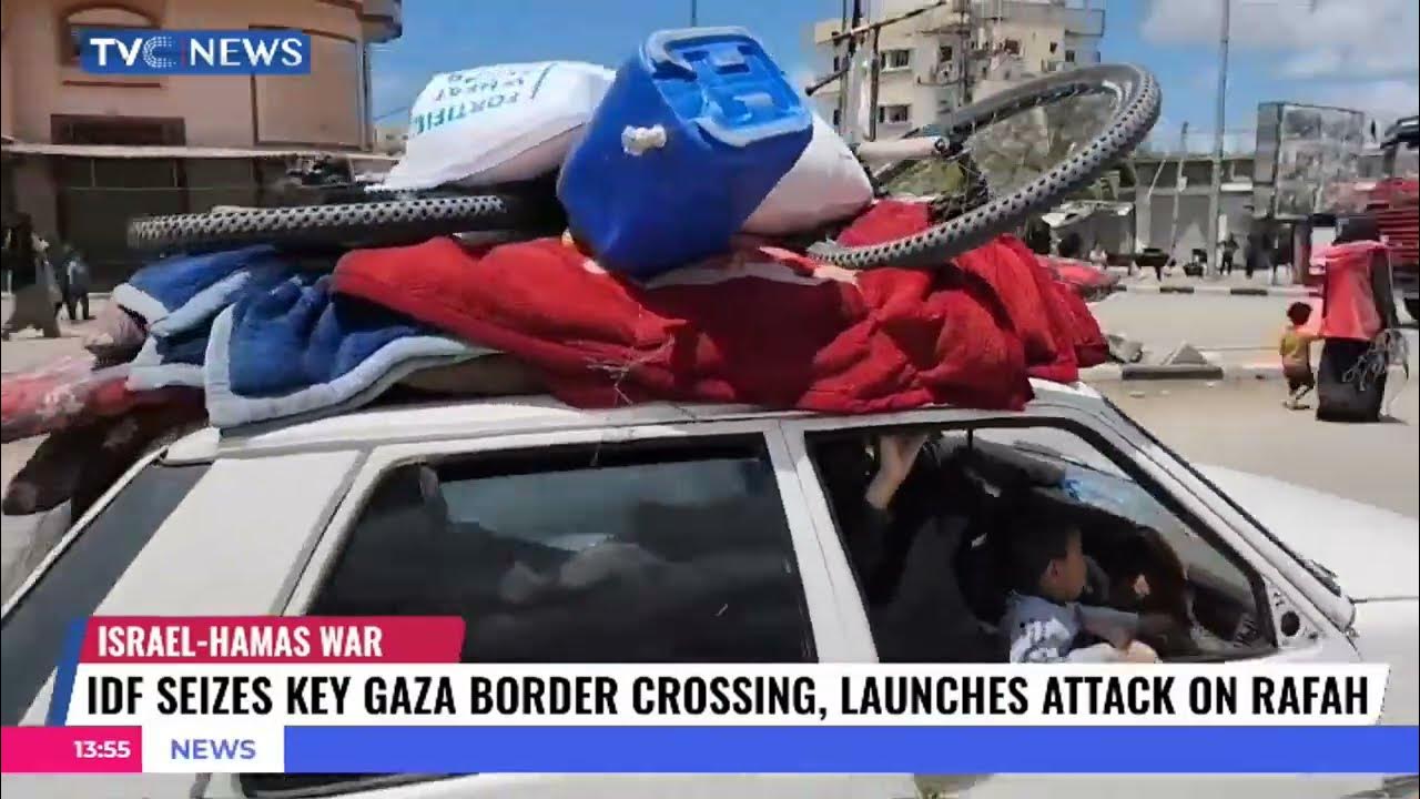 IDF Seizes Key Gaza Border Crossing, Launches Attack On Rafah