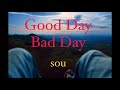 Good Day Bad Day. bysou(prod. by TACOS BEATS)