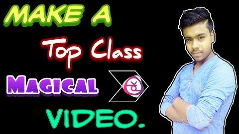 PK Master - Magical Video Status Maker || ऐसी जादुई 🌠video बनेगी की सब💃 दीवानी हो जावेगी || Tricky