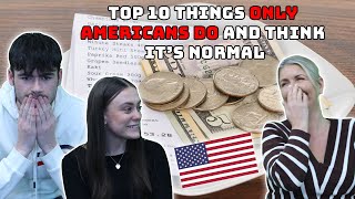 Top 10 Things ONLY AMERICANS DO And Think It's Normal! REACTION | BRITISH FAMILY
