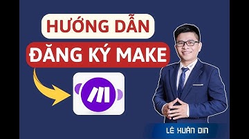Hướng Dẫn Đăng Ký Công Cụ Make.com Để Tạo Hệ Thống AI Automation