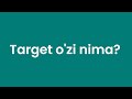 Smm 17 dars target ozi nima