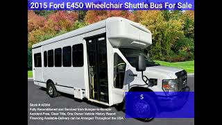 2015 Ford E450 Wheelchair Shuttle Bus For Sale