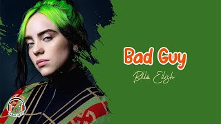 Bad Guy - Billie Eilish ( Lyrics )