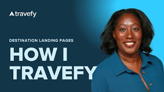 How I Travefy | Using Destination Landing Pages with Tammy O'Hara