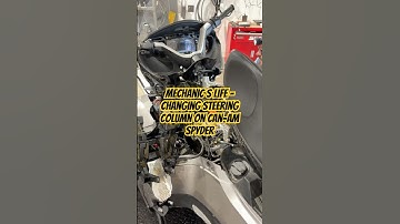 Changing Steering Column On CanAm Spyder-Am Spyder. #canam #canamspyder #canamonroad #mechaniclife