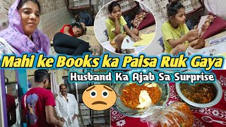 |• Mahi ke Books ka Paisa Ruk Gaya 😰 | Husband ka Ajab Sa Surprise 🥺 •| Vlog.{madinashaikh}