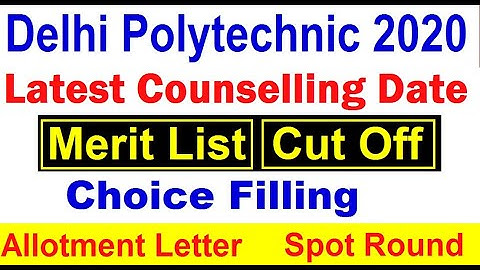 CET Delhi 2020 | Delhi Polytechnic 2020 | Delhi Polytechnic 2020 counselling  schedule | Merit List