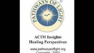 ACIM Insights - Lesson 33 - Pathways of Light |
