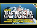 🔴 Resumen TRASTORNOS DEL SUEÑO RESPIRACIÓN (APNEA, HIPOVENTILACIÓN Y RITMO CIRCADIANO) DSM 5-TR