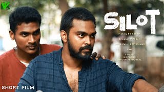 SILOT | Official Tamil Short Film 2022 | Film by NK Prabin