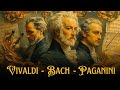 Vivaldi, Bach & Paganini 🎼 Four Seasons, Chaconne & Caprices ✨ Powerful Classical Music