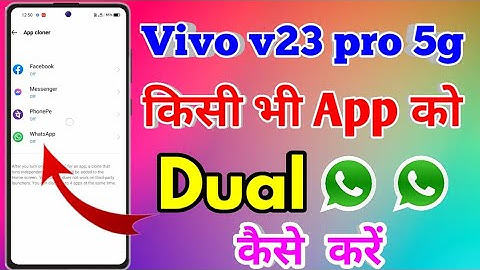 Vivo v23 pro 5g Clone App | How To Use Double WhatsApp in Vivo v23 pro 5g